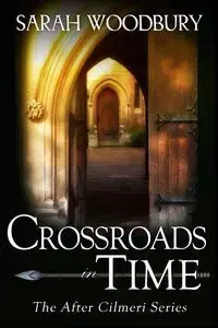 Crossroads in Time - Sarah Woodbury