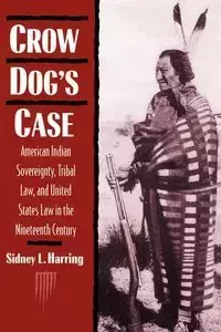 Crow Dog's Case - Harring Naih