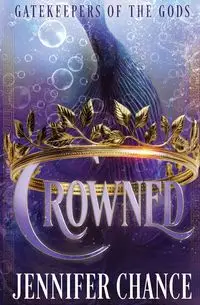 Crowned - Chance Jennifer