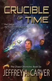 Crucible of Time - Jeffrey A. Carver