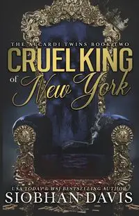 Cruel King of New York (The Accardi Twins Book 2) - Davis Siobhan