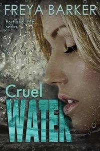 Cruel Water - Barker Freya