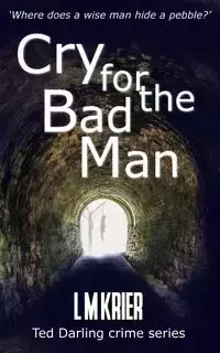 Cry for the Bad Man - Krier L M