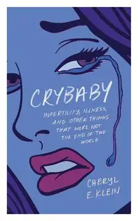 Crybaby - Cheryl E. Klein