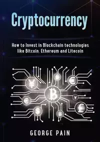 Cryptocurrency - George Pain