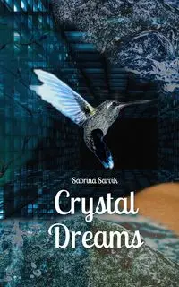 Crystal Dreams - Sabrina Sarvik