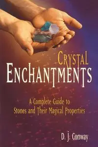 Crystal Enchantments - Conway D.J.