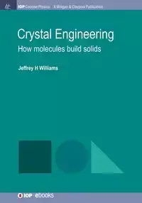 Crystal Engineering - Williams Jeffrey H