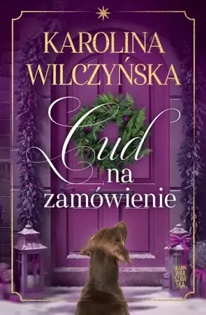 Cud na zamówienie - Karolina Wilczyńska