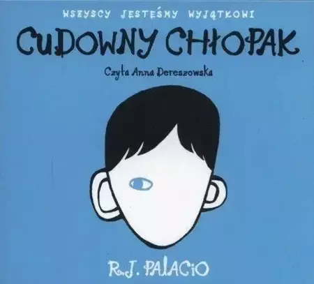 Cudowny chłopak audiobook - R. J. Palacio