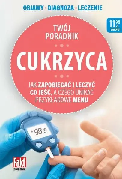 Cukrzyca. Jak zapobiegać i leczyć - praca zbiorowa