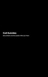 Cult Suicides - Clarke Reverend Addison