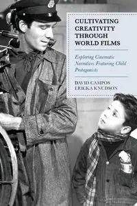 Cultivating Creativity through World Films - David Campos