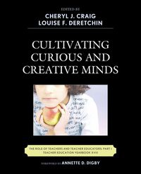 Cultivating Curious and Creative Minds - Craig Cheryl J.