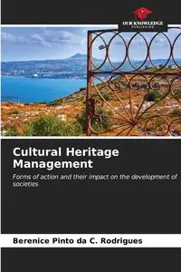 Cultural Heritage Management - Berenice Pinto da C. Rodrigues