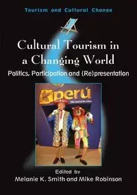 Cultural Tourism in a Changing World - Smith Melanie Kay