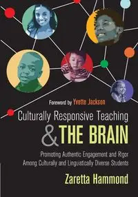 Culturally Responsive Teaching and The Brain - Hammond Zaretta