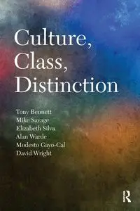 Culture, Class, Distinction - Bennett Tony