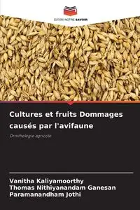 Cultures et fruits Dommages causés par l'avifaune - Kaliyamoorthy Vanitha