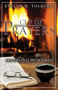 Cup Of Prayers - Evelyn Tolbert M