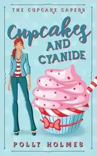 Cupcakes and Cyanide - Polly Holmes