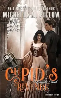 Cupid's Revenge - Michelle M. Pillow