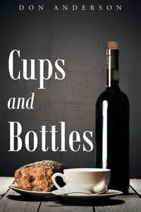 Cups and Bottles - Anderson Don