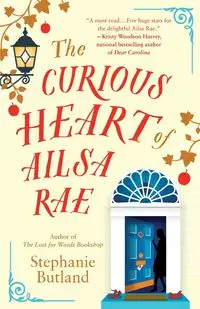 Curious Heart of Ailsa Rae - Stephanie Butland