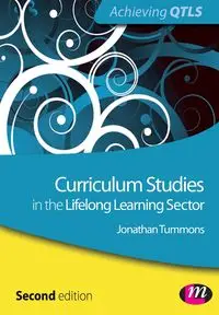 Curriculum Studies in the Lifelong Learning Sector - Jonathan Tummons