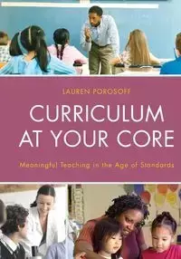 Curriculum at Your Core - Lauren Porosoff