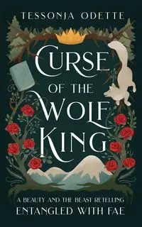 Curse of the Wolf King - Odette Tessonja