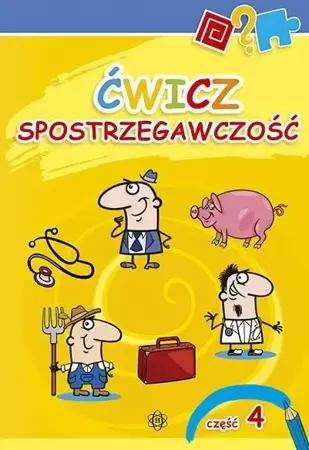 Ćwicz spostrzegawczość 4 - praca zbiorowa