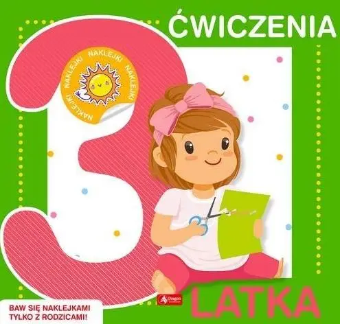 Ćwiczenia 3-latka z naklejkami - praca zbiorowa