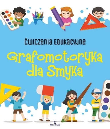 Ćwiczenia edukacyjne. Grafomotoryka dla Smyka - Ewelina Grzankowska