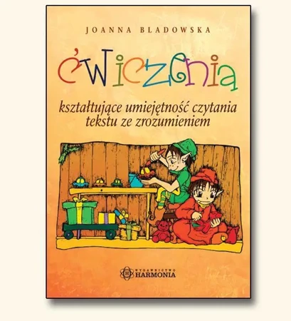 Ćwiczenia kształtujące umiejętność czytania tekstu - Joanna Bladowska