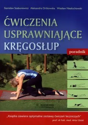 Ćwiczenia usprawniające kręgosłup. Poradnik - Stanisław Szabuniewicz, Aleksandra Orlikowska, Wi