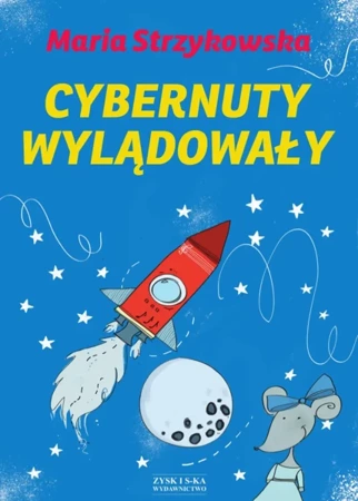 Cybernuty wylądowały - Maria Strzykowska