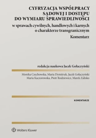 Cyfryzacja współpracy sądowej i dostępu do... - Jacek Gołaczyński