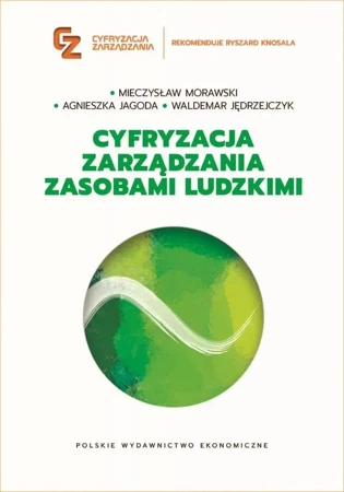 Cyfryzacja zarządzania zasobami ludzkimi - Mieczysław Morawski, Agnieszka Jagoda, Waldemar J