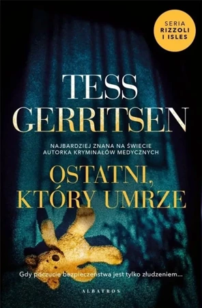 Cykl Rizzoli / Isles T.10 Ostatni, który umrze - Tess Gerritsen