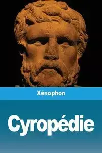 Cyropédie - Xénophon