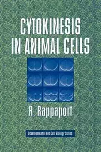 Cytokinesis in Animal Cells - Rappaport R.