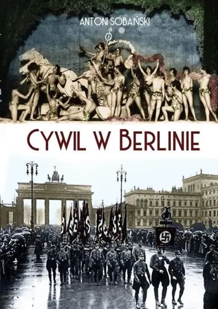 Cywil w Berlinie - Antoni Sobański