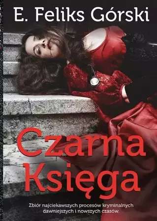 Czarna Księga T.1 - E. F. Górski