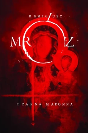 Czarna Madonna wyd. kieszonkowe - Remigiusz Mróz