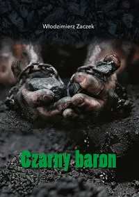 Czarny baron - Włodzimierz Zaczek