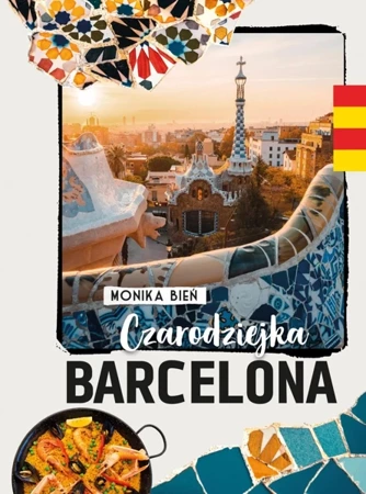 Czarodziejka Barcelona - Monika Bień