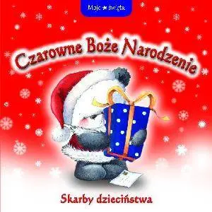 Czarowne Boże Narodzenie. Skarby dzieciństwa - praca zbiorowa