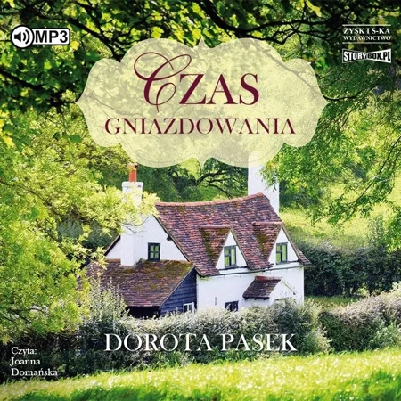 Czas Gniazdowania audiobook - Dorota Pasek