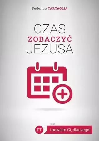 Czas zobaczyć Jezusa - Federico Tartaglia